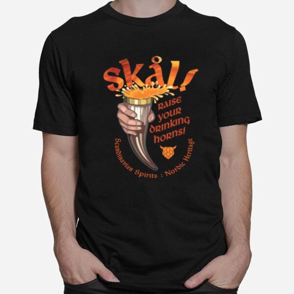 Skal Raise Your Drinking Horns T-Shirt