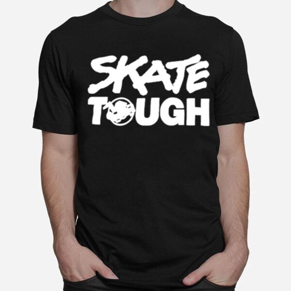 Skate Tough T-Shirt