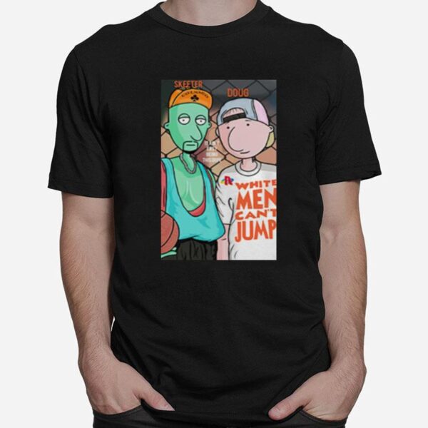 Skeeter And Doug White Men Cant Jump T-Shirt