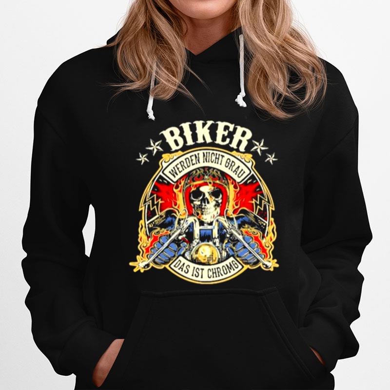 Skeleton Biker Werden Nicht Grau Das Ist Chromg Hoodie