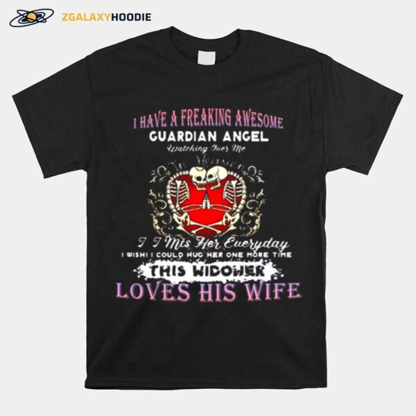 Skeleton I Have A Freaking Awesome Guardian Angel Watching Over Me In Heaven I Miss Her Everyday T-Shirt