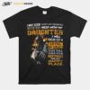 Skeleton I May Seem Quiet And Reserved But If You Mess With My Daughter T-Shirt