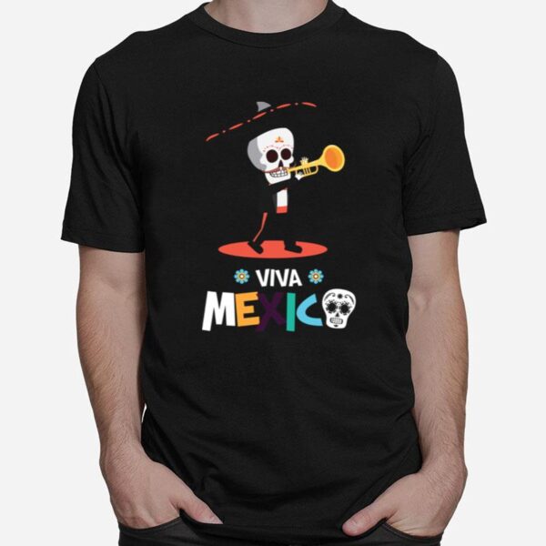 Skeleton Playing Trumpet Viva Mexico Day Of The Dead T-Shirt