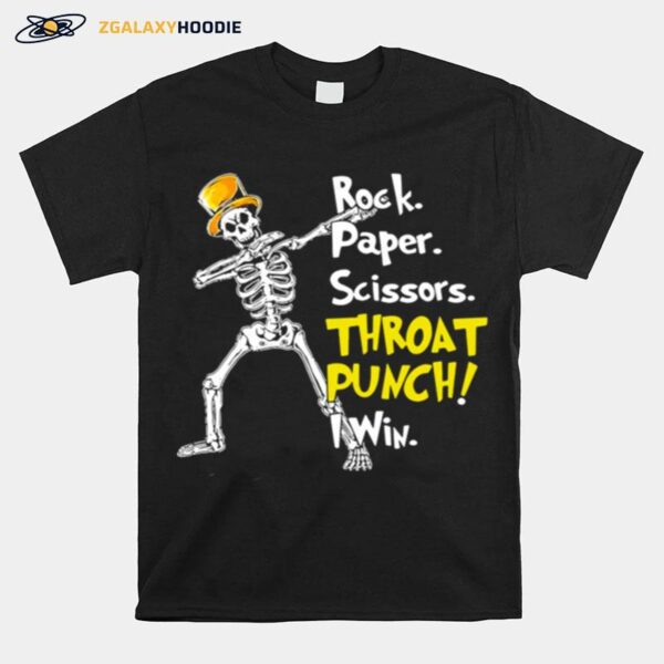 Skeleton Rock Paper Scissors Throat Punch I Win T-Shirt