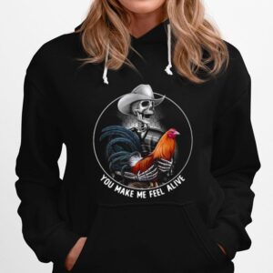 Skellington Hug Chicken You Make Me Feel Alive Hoodie