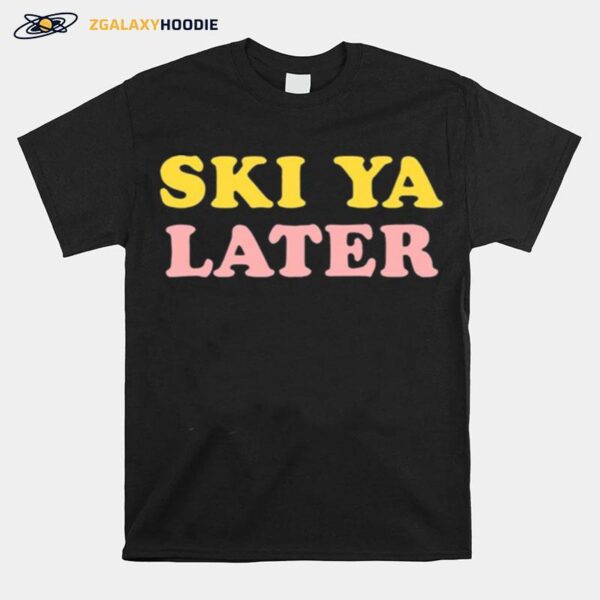 Ski Ya Later Retro Winter Tshirt T-Shirt