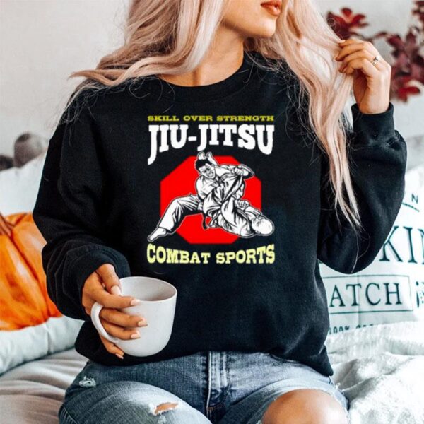 Skill Over Strength Jiu Jitsu Combat Sports Sweater