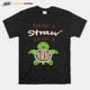 Skip A Straw Save A Turtle T-Shirt