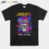 Skull Always Tired Sometimes Cuss A Lot But Never Give Up Autism Awareness T-Shirt