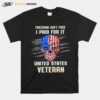 Skull American Flag Freedom Isnt Free I Paid For It United States Veteran T-Shirt