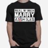 Skull American Flag Real Woman Marry Assholes T-Shirt