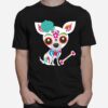 Skull Chihuahua Day Of The Dead T-Shirt