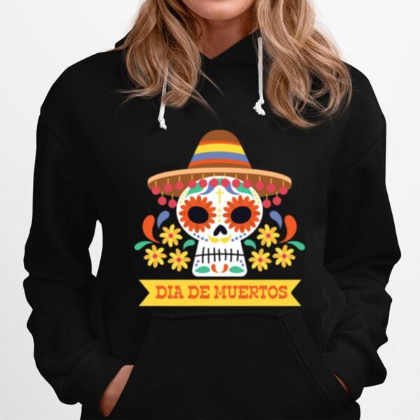 Skull Day Of Dead Dia De Muertos Mexican Holiday Hoodie