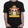 Skull Day Of Dead Dia De Muertos Mexican Holiday T-Shirt