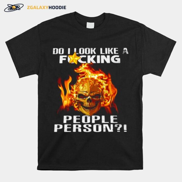 Skull Do I Look Like A Fucking People Person Vintage T-Shirt