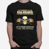 Skull Fate Whispers To The Csx Railroader You Cannot Withstand The Storm And The Railroad Back I Am The Storm T-Shirt