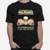 Skull Fate Whispers To The Railroader You Cannot Withstand The Storm And The Railroad Back I Am The Storm T-Shirt