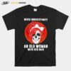 Skull Girl Never Underestimate An Old Woman With Red Hair Sunset T-Shirt