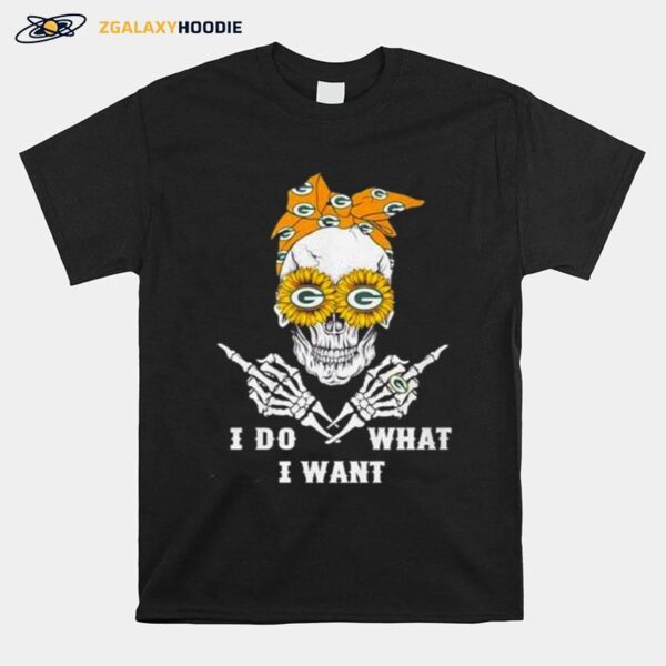 Skull Green Bay Packers I Do What I Want T-Shirt