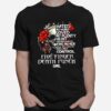 Skull Hated By Many Loved By Plenty Heart On Her She Cant Control Five Finger Death Punch Girl T-Shirt