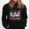 Skull In October We Wear Pink Breast Cancer Halloween Hoodie