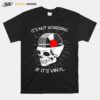 Skull Its Not Hoarding If Its Vinyl T-Shirt