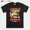 Skull Laborer Because Carpenters Need Heroes Too T-Shirt