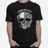 Skull Marine Biologist The Hardest Part Of My Job Is Being Nice To People Who Think They Know How To Do My Job T-Shirt