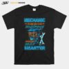 Skull Mechanic Im Sure Whatever You Have To Say T-Shirt