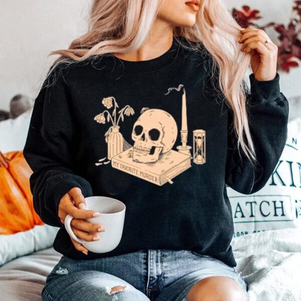 Skull My Favorite Murder Still Life Sweater