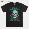 Skull Once An Electrician Always An Electrician Halloween T-Shirt