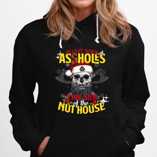 Skull Santa Jolliest Runch Of As Holes This Side Of The Nut House Christmas Hoodie