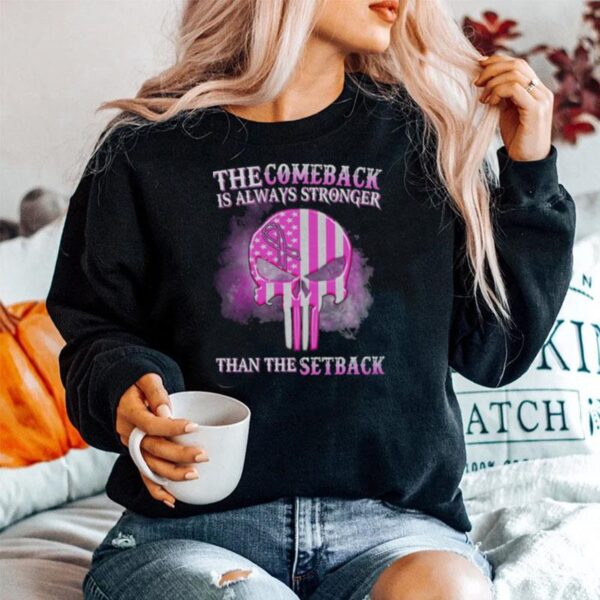 Skull The Comeback Than The Setback Breast Cancer Sweater