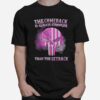 Skull The Comeback Than The Setback Breast Cancer T-Shirt