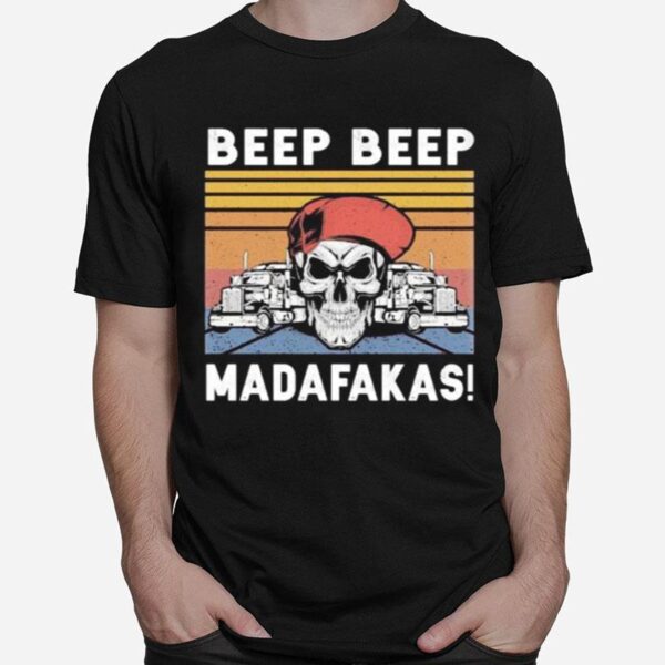 Skull Truck Beep Beep Madafakas Vintage Retro T-Shirt