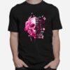 Skull We Dont Know How Strong We Are Until Being Strong Is The Only Choice We Have T-Shirt