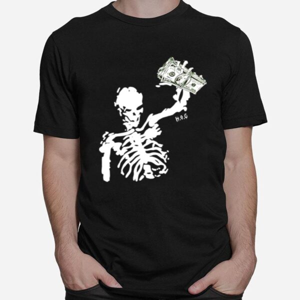 Skull We Dont Want Your Dirty Money T-Shirt