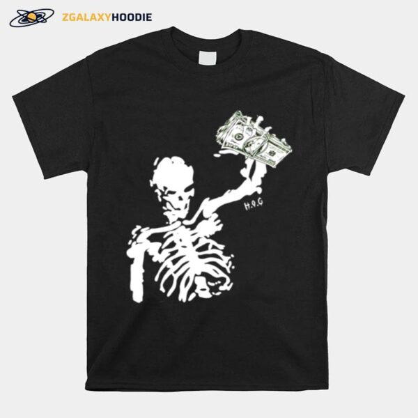 Skull We Dont Want Your Dirty Money T-Shirt