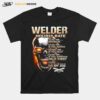 Skull Welder Hourly Rate Hr Minimum If You Watch If You Help If You Worked On It First If You Tell Me How To Do My Job T-Shirt