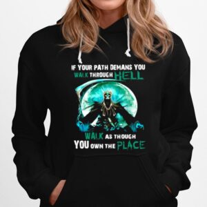 Skull Witch If Your Path Demands You To Walk Through Hell Walk As Though You Own The Place Hoodie