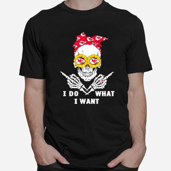 Skull With Eye Sunflowers I Do What I Want Ribbon Logo Kansas City Chiefs T-Shirt