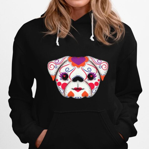 Skulls Senorita Pug Day Of The Dead Muertos Hoodie