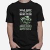 Skulls Walk Away I Am A Grumpy Old Hvac Tech I Have Anger Issues T-Shirt