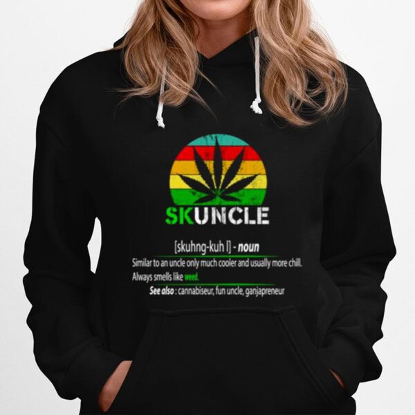 Skuncle Definition Always Smells Like Weed Vintage Hoodie