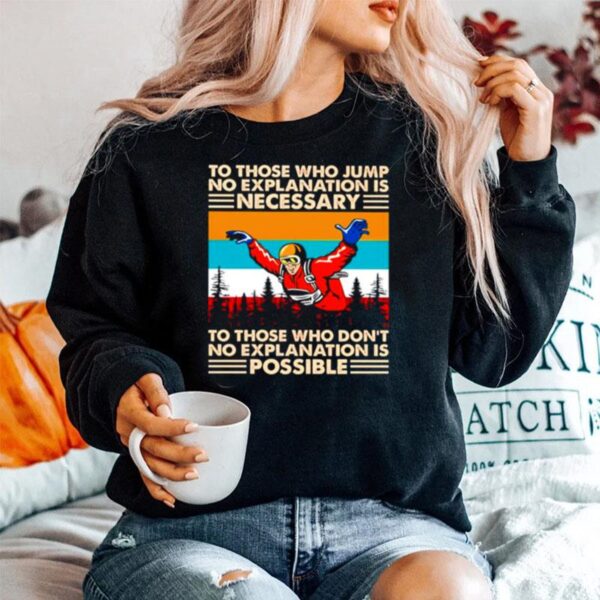 Skyding To Those Who Jump No Explanation Is Necessary Sweater