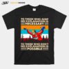 Skyding To Those Who Jump No Explanation Is Necessary T-Shirt