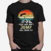 Skydiving Jump Will Fly Parachute Paraglide Retro Vintage T-Shirt