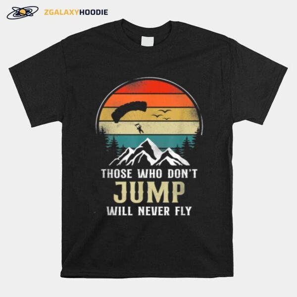 Skydiving Jump Will Fly Parachute Paraglide Retro Vintage T-Shirt