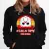 Slasher Horror Movie Humor Bitches Be Trippin Over Nothing Hoodie