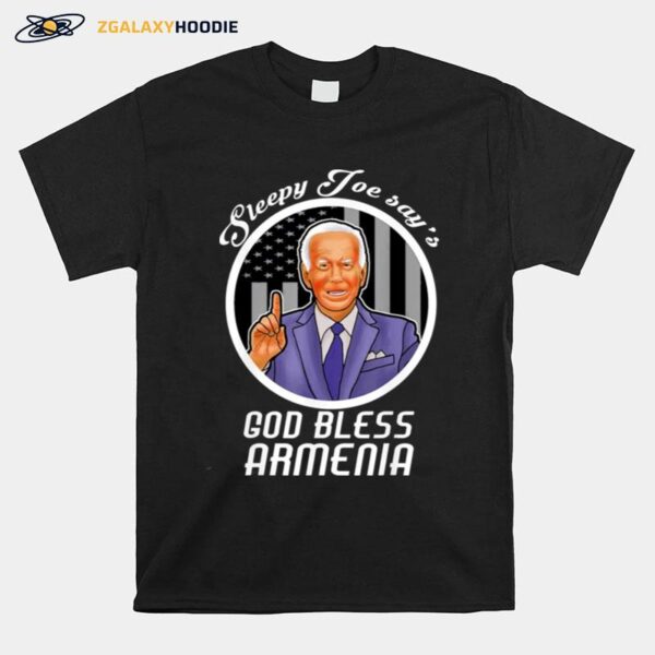 Sleepy Joe Biden Says God Bless Armenia T-Shirt